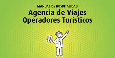 Manual de hospitalidad: Agencia de Viajes Operadores Turísticos